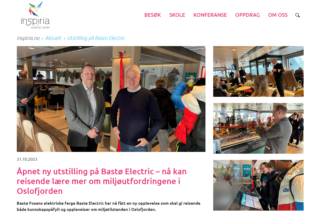 Figuren viser en nyhetssak fra nettsidene til vitensentret Inspiria, med bilder og tekst fra åpningen av utstillingen ombord på Bastø Electric. I forgrunnen er bilde av Geir Endregard, administrerende direktør på Inspiria og Jon Lasse Bratli fra Miljødirektoratet.
